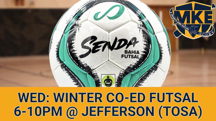 Wednesday Co-Ed Winter Futsal (6 Weeks) *WAUWATOSA*