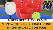 Monday Winter Pickleball Pong *4-WEEK LEAGUE*