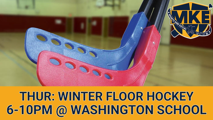 Thursday Co-Ed Winter Floor Hockey (6 Weeks) *WAUWATOSA*